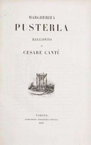 I opera: formalmente simile alla prima edizione illustrata dei Promessi Sposi', la Margherita &egrave; un celebre romanzo storico che il Cant&ugrave;, arrestato dalla polizia austriaca, scrisse in carcere dal nov. 1833 all'ottobre 1834, &laquo;a quel che si crede, servendosi di carta destinata a servizi ben pi&ugrave; modesti e facendo uso di stuzzicadenti, come penna, e di nero fumo di candela come inchiostro&raquo; (Parenti). Pubblicato per la prima volta nel 1838, il romanzo ebbe pronto e grande successo, fu spesso ristampato e tradotto in molte lingue. Parenti, Rarit&agrave; bibliogr. '800, I pp. 76-8 e V, pp. 87-92. Margherita Pusterla. Racconto