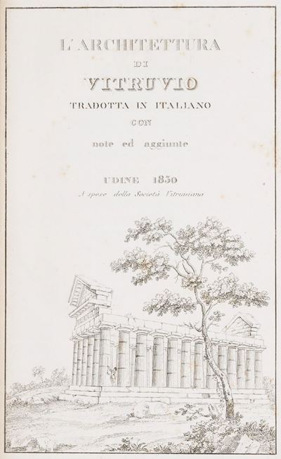 L'architettura di Vitruvio Tradotta in Italiano da Quirico Viviani Illustrata con Note Critiche e...