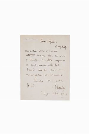 "Cara Signora, vi restituisco dopo averlo letto il libro che intendete dedicare alla memoria di Manlio [Manlio Morgagni, con tutta probabilità]. Voi potete comprendere con quale animo io l'ho letto. Togliete quei due pensieri che mi riguardano personalmente. Riavete i miei cordiali saluti. Mussolini." Lettera autografa firmata