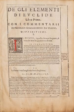 De gli Elementi d'Euclide libri quindici. Con gli scholij antichi. Volgarizzati già d'ordine del famosissimo matematico Federigo Commandino da Urbino ...