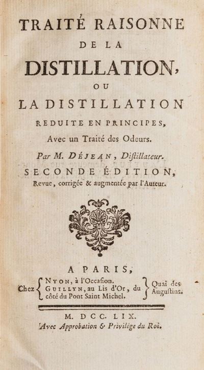 Traité Raisonne De la Distillation, Ou la Distillation Reduite En Principes, Avec un Traité Des O...