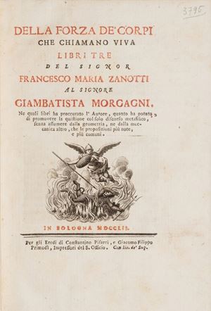 Zanotti, Francesco Maria - Della forza de&#39; corpi che chiamano viva libri tre
