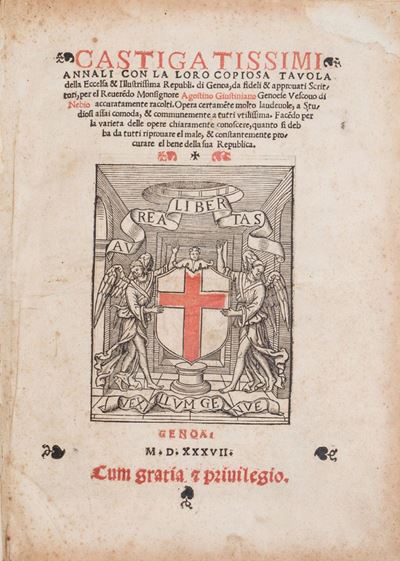 Castigatissimi Annali con la Loro Copiosa Tavola della Eccelsa & Illustrissima Republi. di Genoa....