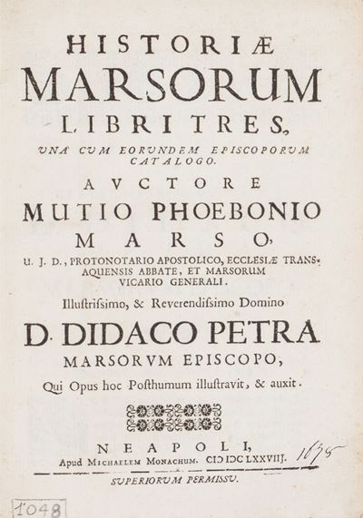 Historiae Marsorum Libri Tres, una Cum Eorundem Episcoporum Catalogo
