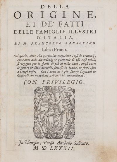 Della Origine, Et De’ Fatti delle Famiglie Illustri D’italia ...