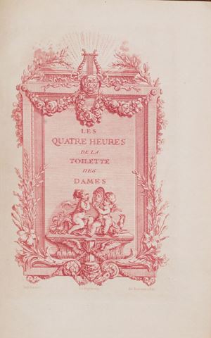 Les quatre heures de la toilette des dames, poeme &eacute;rotique en quatre chants
