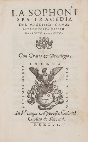 Belle e rare edizioni cinquecentine di cui la seconda, il Tempio de amore, è qui nella sua prima edizione del 1518: molto spesso viene citata quella del 1519 come prima edizione. La Sophonisba tragedia