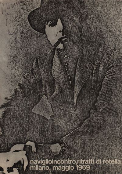 Naviglioincontro ritratti di Rotella, manifesto, 1969