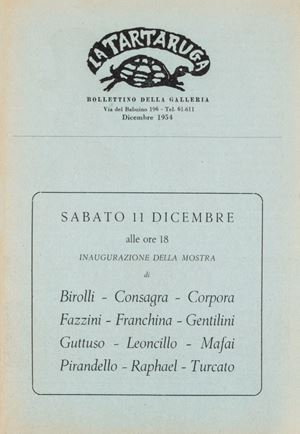 Birolli, Consagra, Corpora, Fazzini, Franchina, Gentilini, Guttuso, Leoncillo, Mafai, Pirandello, Raphael, Turcato - Bollettino della galleria La Tartaruga, dicembre 1954