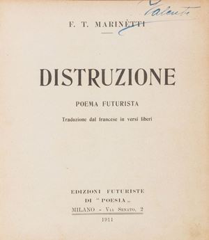 Distruzione. Poema Futurista. Traduzione dal francese in versi liberi
