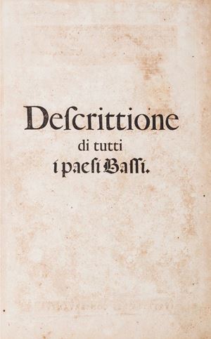 Descrittione... di tutti i Paesi Bassi, altrimenti detti Germania inferiore