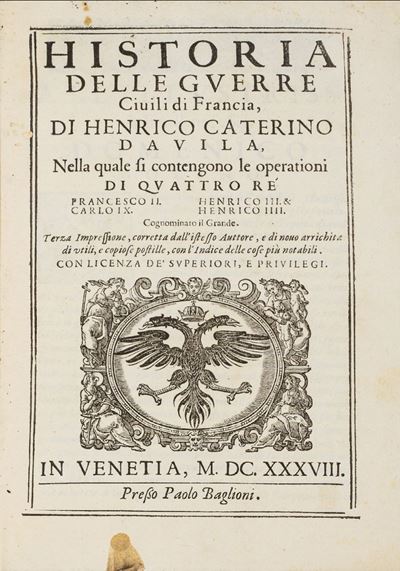 Henrico Caterino Davila, Historia delle guerre civili di Francia, terza impressione corretta dall...