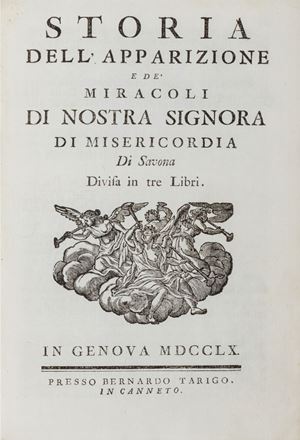 Storia dell'apparizione e de' miracoli di Nostra Signora di Misericordia di Savona divisa in tre libri