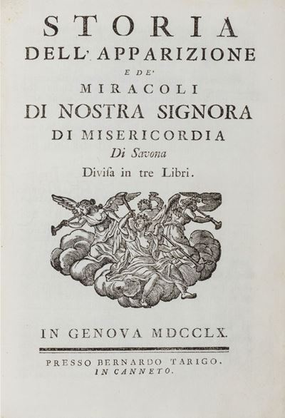 Bernardo Tarigo, Storia dell'apparizione e de' miracoli di Nostra Signora di Misericordia di Savo...