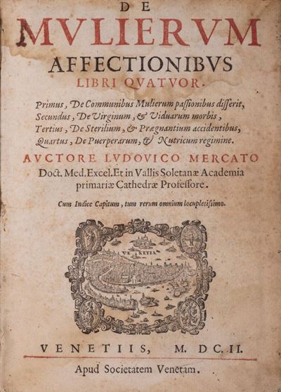 De mulierum affectionibus libri quatuor, Venezia, Società veneta, 1602, rilegatura in pergamena