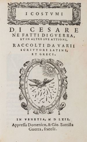 Il libro de gli huomini illustri... ridotto in lingua volgare. I costumi di Cesare ne i fatti di guerra... Esposizione utilissima de l'Atanagio