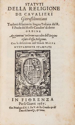 Statuti della religione de cavalieri Gierosolimitani tradotti di latino in lingua Toscana dal R.F. Paolo del Rosso