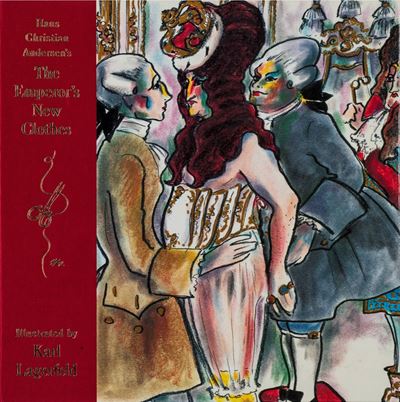 Karl Lagerfeld, The Emperor's New Clothes - Edizione illustrata