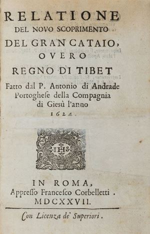 Relatione del nouo scoprimento del gran Cataio, ouero regno di Tibet [...]