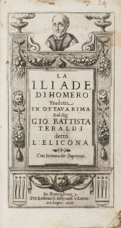 La Iliade tradotta in ottava rima da Gio. Battista Tebaldi, 1620