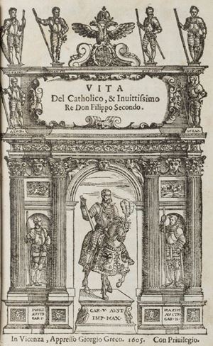 La vita del catholico et inuittissimo don Filippo