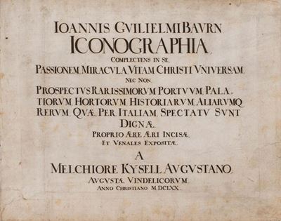 Iconographia complectens in se Passionem, Miracula, Vitam Christi Universam, 1670
