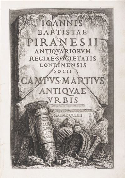 Antiquariorum Regiae Societatis Londinensis Socii Campus Martius Antiquae Urbis Romae