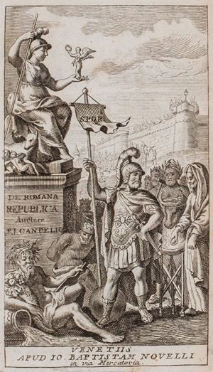 Roma - Cantel, Pierre-Joseph - De Romana Republica, Sive De Re Militari et Civili Romanorum. Ad explicandos Scriptores antiquos.