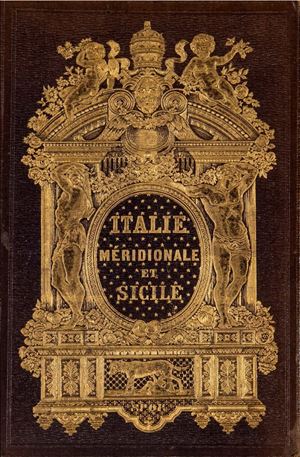 Voyage pittoresque en Italie - Partie Meridionale et en Sicile