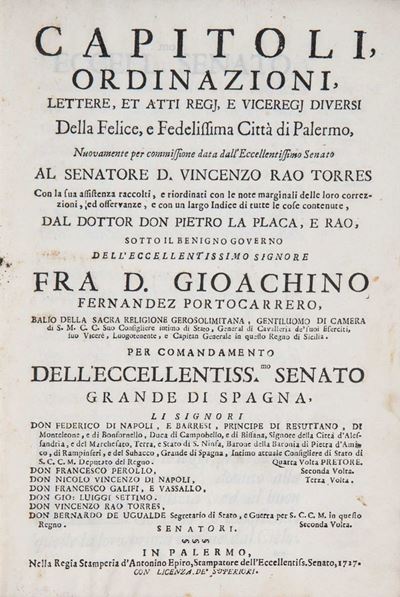 Historia cronologica delli signori vicere di Sicilia (1697) e Capitoli, ordinazioni, lettere, e a...