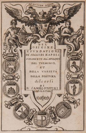 Dell'origine e fundazion de' seggi di Napoli