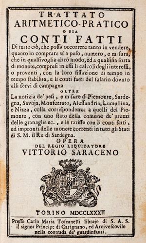 Trattato aritmetico - pratico o sia conti fatti di tutto ci&#242;, che possa occorrere tanto in vendere, quanto in comprare […]