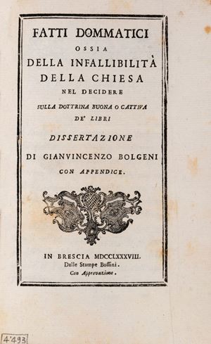 Fatti dommatici ossia Della infallibilit&#224; della Chiesa nel decidere sulla dottrina buona o cattiva de&#39; libri