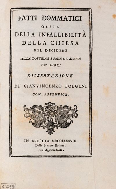 Fatti Dommatici Ossia della Infallibilità della Chiesa nel Decidere sulla Dottrina Buona o C...