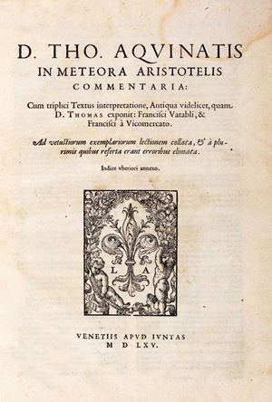 Tommaso d'Aquino - In Meteora Aristotelis commentaria. Cum triplici textus interpretatione, antiqua videlicet