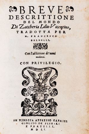 Brief description of the world of Zaccheria Lilio from Vicenza translated for M. Francesco Baldelli
