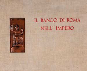 Roma  - Fascismo - Il Banco di Roma nell&#39;impero