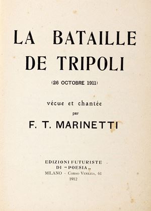 Filippo Tommaso Marinetti - La Bataille de Tripoli, 1912