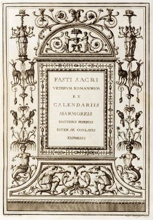 Fastorum Roman years to Verrio Flacco ordinatorum reliquiae ex marmorearum tabularum fragmentis praeneste nuper eoffossis