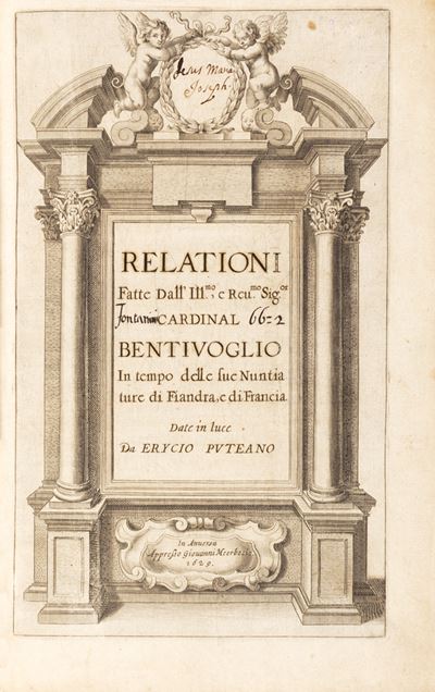 Relationi Fatte Dall'ill.mo e Rev.mo Sig.or Cardinal Bentivoglio in Tempo delle Sue Nuntiature di...