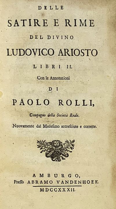 Delle Satire e Rime...con le Annotazioni di Paolo Rulli