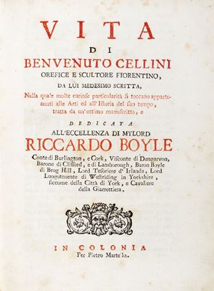 Life of Benvenuto Cellini. Florentine goldsmith and sculptor, written by himself