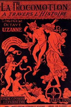 Uzanne, Octave - La Locomotion a Travers l&#39;Histoire et les Meurs