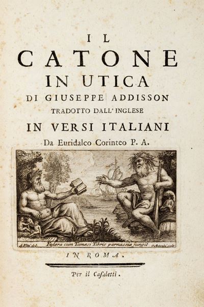 Il Catone in Utica [...] Tradotto Dall'inglese in Versi Italiani da Euridalco Corinteo P. a