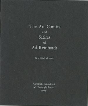 Ad Reinhardt - The Art Comics and Satires of Ad Reinhardt