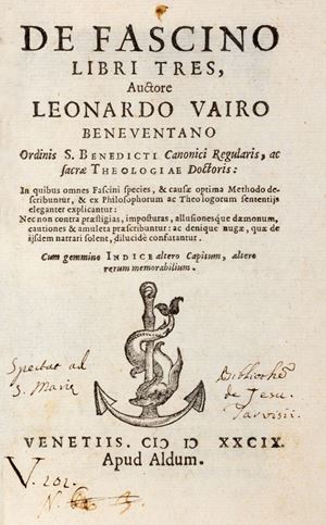 De fascino libri tres [...] in quibus omnes fascini species, &amp; causae optima methodo describuntur, &amp; ex philosophorum ac theologorum sententijs eleganter explicantur: nec non contra praestigias, imposturas, allusionesque daemonum, cautiones &amp; amuleta praescribuntur
