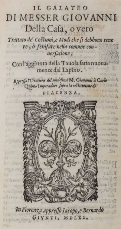 Rime, Et Prose di M. Giouanni della Casa. Riscontrate con Li Migliori Originali & Ricorrette con ...