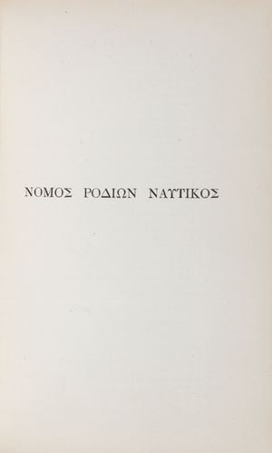Walter Ashburner - The Rhodian Sea-Law: Nomos Rodion naytikos