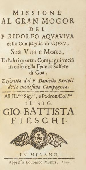 Mission to the Great Mogor of his father Ridolfo Aquaviva of the Compagnia di Giesu '. his life and death, and four other comrades killed