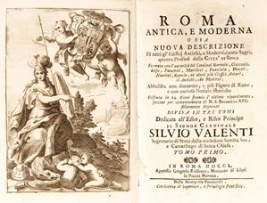 Ancient and Modern Rome or a New description of all the ancient and modern buildings ... of the City of Rome